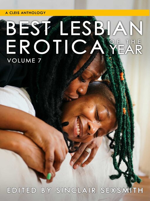 Title details for Best Lesbian Erotica of the Year, Volume 7 by Sinclair Sexsmith - Available